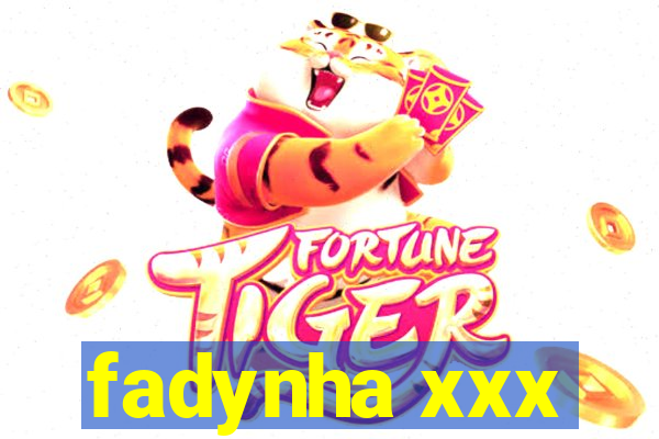 fadynha xxx